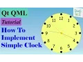Qt QML Tutorial 1 - How To Implement Clock Application
