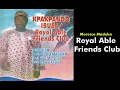 Download Lagu Royal Able Friends Club - Emeka Morocco