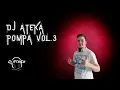 Download Lagu Dj ATeKa-Pompa in the mix 2024 vol.3