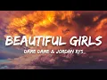 Download Lagu Dame Dame \u0026 Jordan Rys - Beautiful Girls (Lyrics)