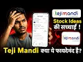 Teji Mandi App Review 2026 Subscription Charges Returns Full Review
