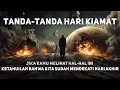 Download Lagu Ketahuilah Bahwa Hari Kiamat Sudah Dekat! - Ini Adalah Pertanda Kiamat!