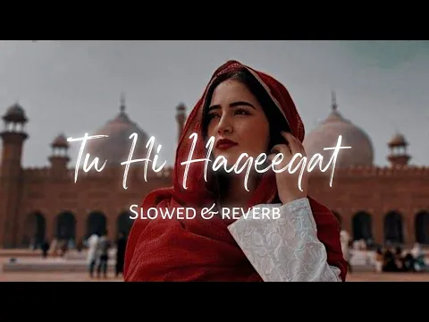 Download MP3 Tu Hi Haqeeqat [Slowed and Reverb ] Javed Ali | Tum Mile