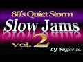 80's R&B Slow Jams Vol.2 (short) - DJ Sugar E.