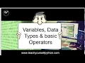 -Variables DataTypes BasicOperators - absolute beginner series by www teachyourselfpython com
