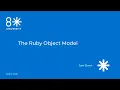 8LU - The Object Model by Josh Cheek