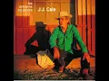 J.J. Cale - Lies