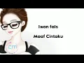 Download Lagu Iwan fals - maaf cintaku