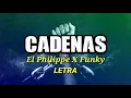 Cadenas - El Philippe X Funky (Letra)
