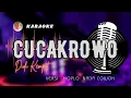 Download Lagu CUCAKROWO KARAOKE KOPLO RAMPAK NADA COWOK