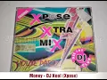 Download Lagu Money - DJ Kool (Xpose)