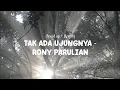 Lagu Tak ada ujungnya - Rony Parulian (speed up + reverb) tiktok version