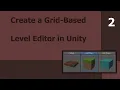 Create a Grid-Based Level Editor in Unity Part 2