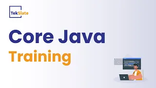Core Java Training Core Java Online Certification Course Core Java Introduction - TekSlate