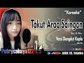 Download Lagu Takut Araq Saingan - Yan Ft. Olin (Karaoke Sasak) Arr Terbaru oleh @Putrycahaya122Chanel