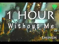 Download Lagu Eminem - Without Me (1 Hour)