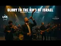 Download Lagu GLORY TO THE KING OF ISRAEL | Hebrew Worship Live Concert \u0026 Praise Experience