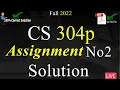 CS304P Assignment Solution No 2 Fall 2022 100 Correct Solution With Explanation VU Mentor
