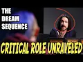 IMMERSION HOW Matt Mercer Uses Dream Sequences Critical Role Unraveled Episode 1