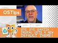 Bye Bye Bartik - Drupal Gets a New Default Theme