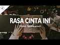 Download Lagu Ghea Indrawari - Rasa Cinta Ini (Lirik)