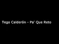 Tego Calderón - Pa' Que Retozen (Letra)