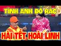 Lagu Hoài Linh thánh tán gái nói như này sao đỡ nổi 🤣🤣🤣 | Hài Tết 2026