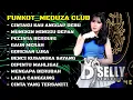 Download Lagu FUNKOT_MEDUZA CLUB || MUSIC PARTY FULL ALBUM [PECINTA BERDIRI] || DJ SELLY SEMLEHOY