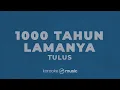 1000 Tahun Lamanya - Tulus (KARAOKE VERSION)