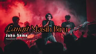 langit masih biru i john seme ii pasukantaiproject