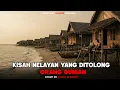 Lagu Kisah Nelayan Pak Nurman Kembali dari Alam Gaib Setelah Satu Hari Menghilang