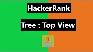 Tree Top View Hackerrank Solution - java 8 Hackerrank Data Structure Tree