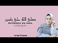 Download Lagu Sholawat merdu Sholallahu 'ala Yasin - Cover dan Lirik by Ai Khodijah (Arab, Latin, dan terjemahan)
