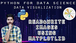 Matplotlib Tutorial Read and Write Images Using Matplotlib - Python In-Depth Tutorial