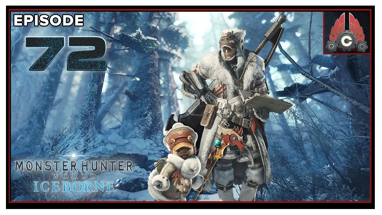 Let's Play Monster Hunter World: Iceborne On PC With CohhCarnage - Episode 72