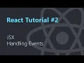Introduction to JSX and Handling Events React js Tutorial