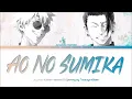 Jujutsu Kaisen Season 2 - Opening FULL "Ao No Sumika" by Tatsuya Kitani (Lyrics)