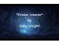 Gary Wright - Dream Weaver Onscreen