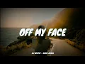 Download Lagu DJ BESTIE - OFF MY FACE | SLOW REMIX !!!