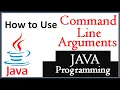 Command Line Argument in java How to use command line arguments in java