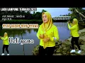 Download Lagu Lagu lampung terbaru 2023 NYAK BADAN NIKU NYAWA - Cipt.N.N - { orkes gambus lampung } Voc.Heli yana