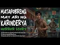 MATAPOBRENG MAY ARI NG KARINDERYA Kulam True Story