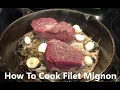 Fillet Mignon Recipe - How to make perfect Fillet Mignon Steaks