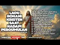 Lagu TERBARU‼️LAGU ROHANI KRISTEN SAAT HADAPI PERGUMULAN - JURU SELAMATKU - VOL.02