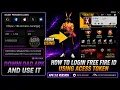 How To Login Free Fire Account Using Access Token 100 Working Method Latest Update 2026