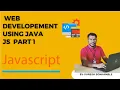 Core Java Tutorial Part 42 JavaScript Introduction Web Development Basics for Java Programmers