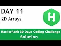 Day 11 - 2D Arrays HackerRank Solution Coded in Python