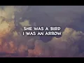 She was a bird, I was an arrow | Noah Floersch - The Bird Song (Lyrics)