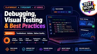 Playwright with TypeScript Tutorial Session 8 Debugging Visual Testing Best Practices