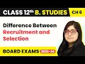Difference Between Recruitment and Selection - Staffing Class 12 Business Studies Chapter 6